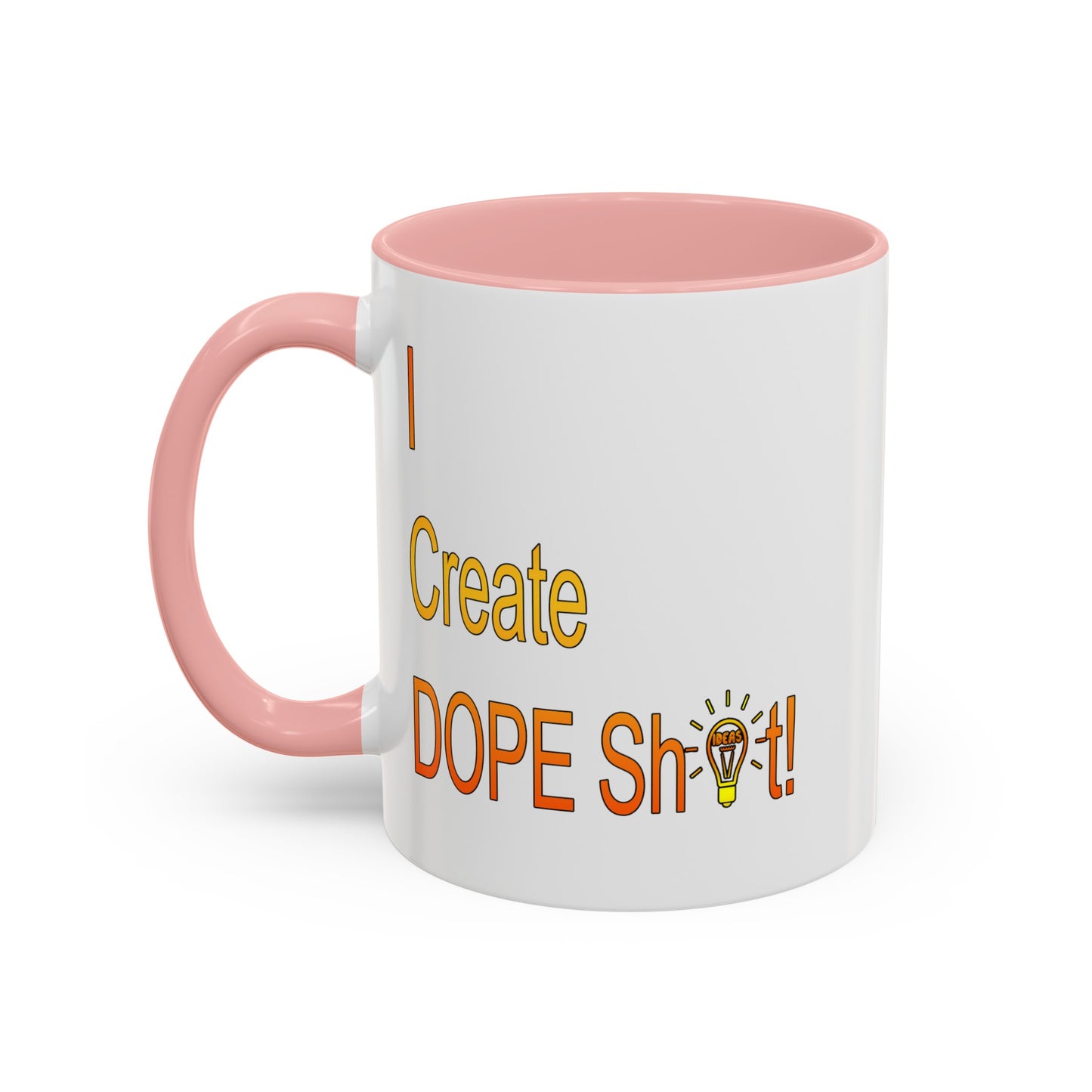 Dope Sh!t-Accent Coffee Mug (11, 15oz)