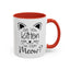 Are You Kitten Me-Accent Coffee Mug (11, 15oz)