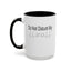 Do Not Disturb-Accent Coffee Mug (11, 15oz)
