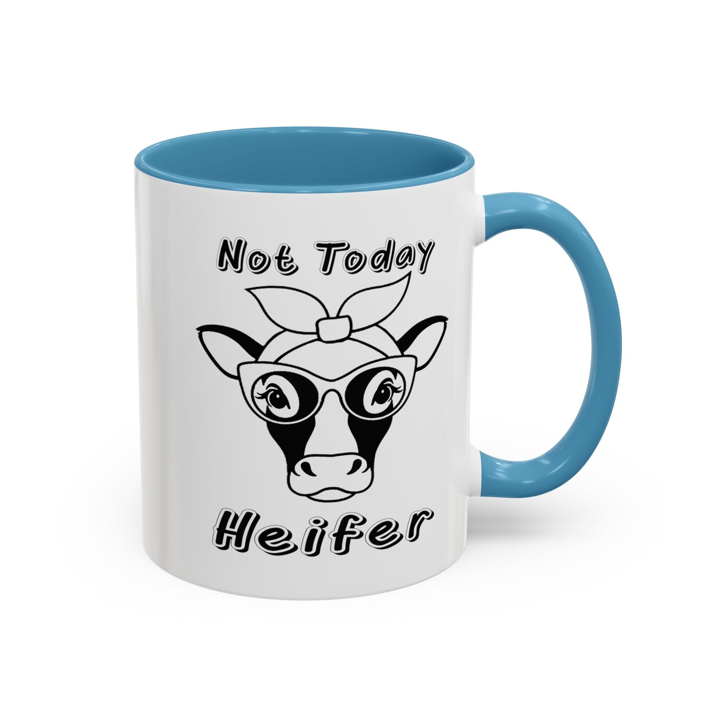 Not Today Heifer-Accent Coffee Mug (11, 15oz)
