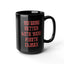 Mouth Closed-Black Mug (11oz, 15oz)