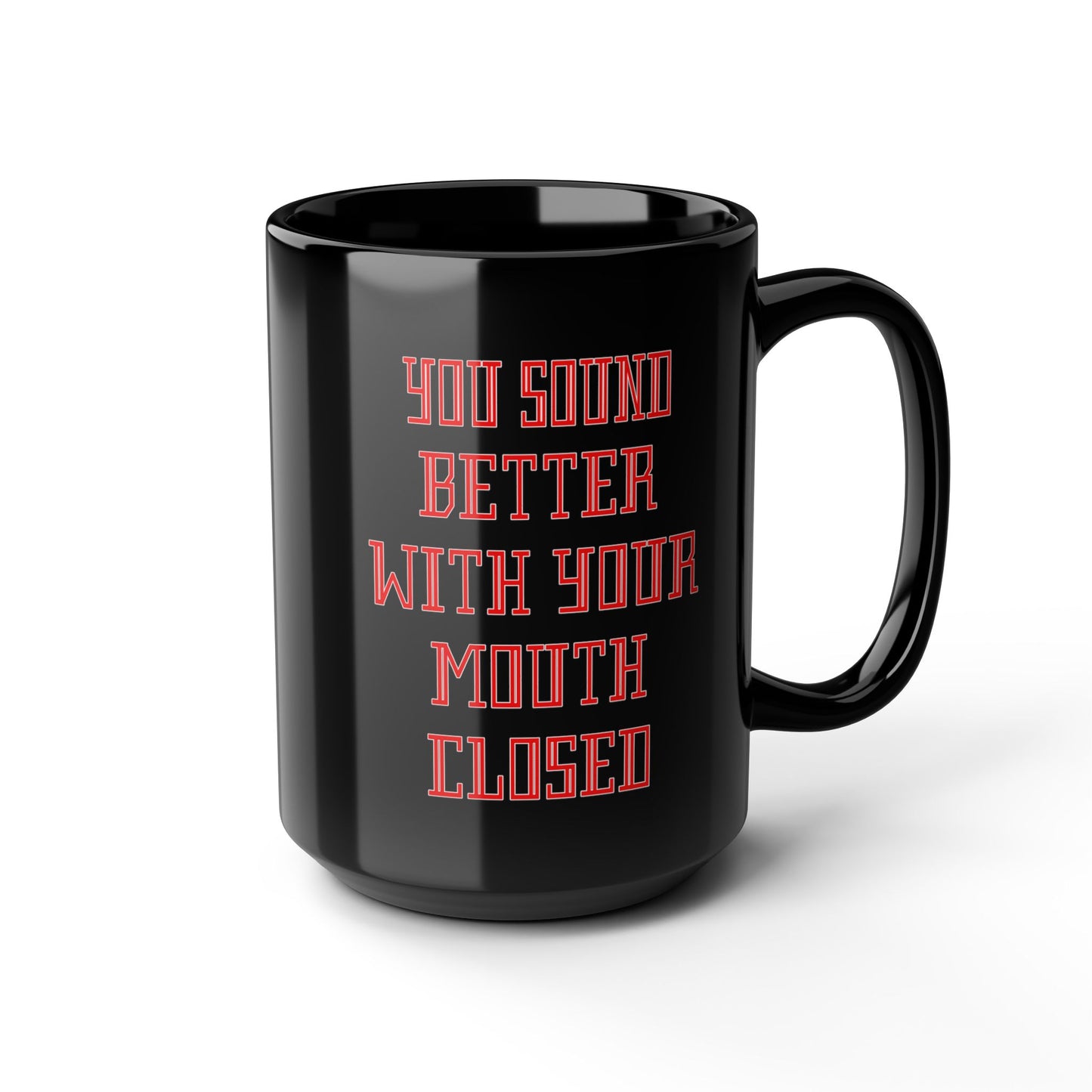 Mouth Closed-Black Mug (11oz, 15oz)
