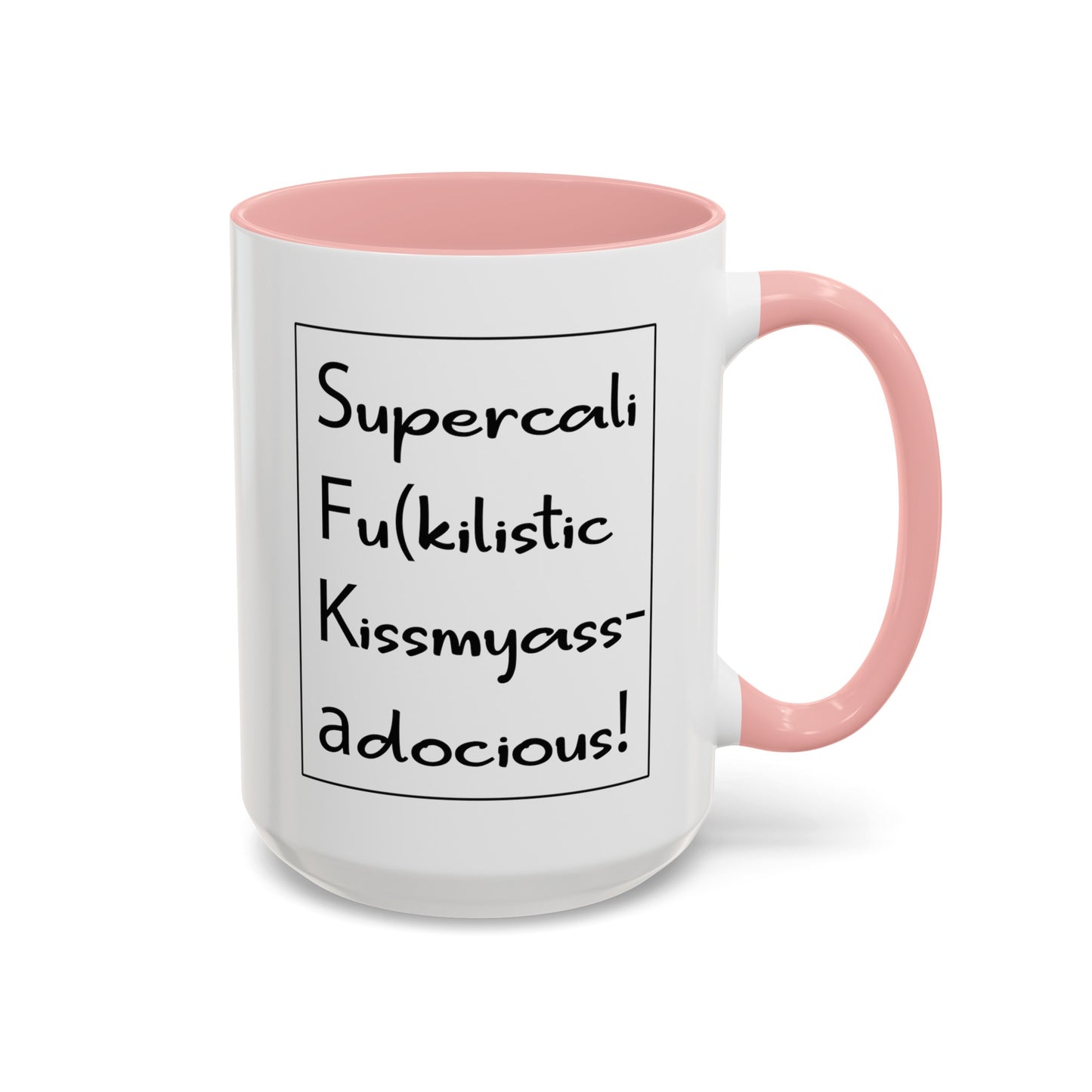 Supercalifu(kilistic-Accent Coffee Mug (11, 15oz)