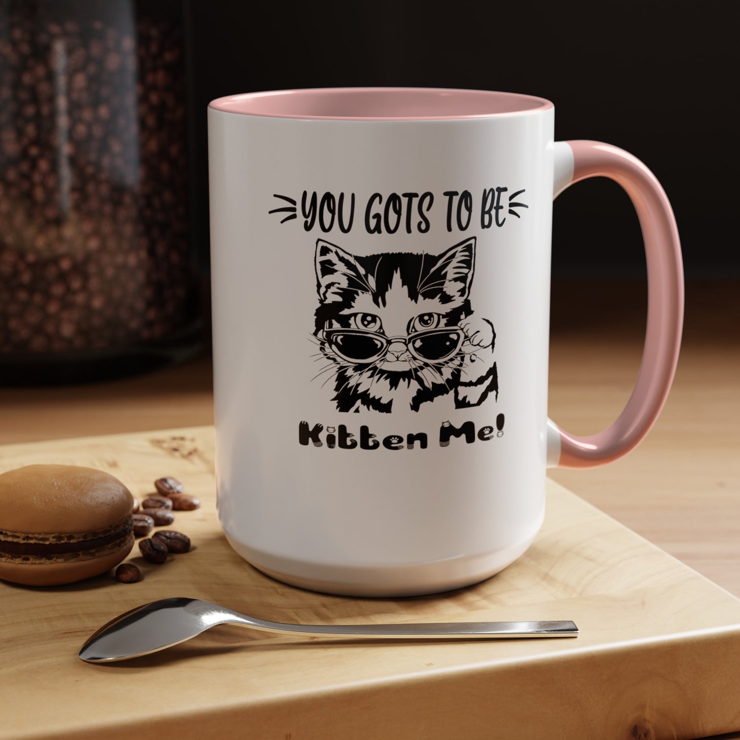 Gots To Be Kitten Me-Accent Coffee Mug (11, 15oz)