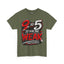 9 to 5 Is for the Weak #Hustle24/7 Heavy Cotton Tee