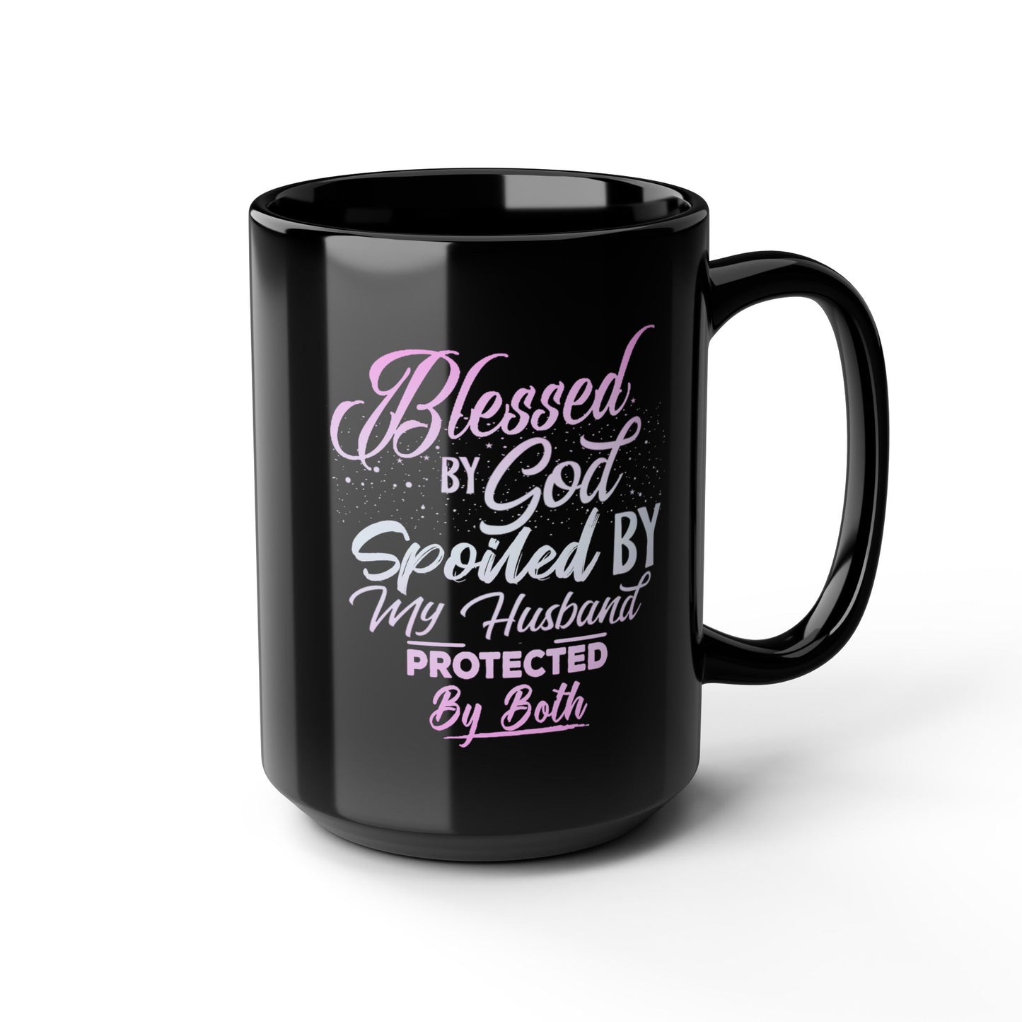 Blessed & Spoiled Gradient-Black Mug (11oz, 15oz)