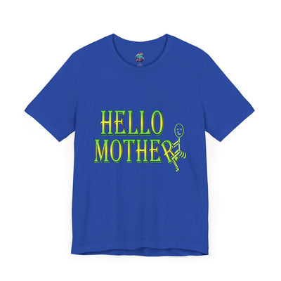 Hello Mother-Jersey Knit T-Shirt