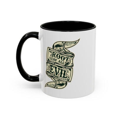 Root of Evil-Money-Accent Coffee Mug (11, 15oz)