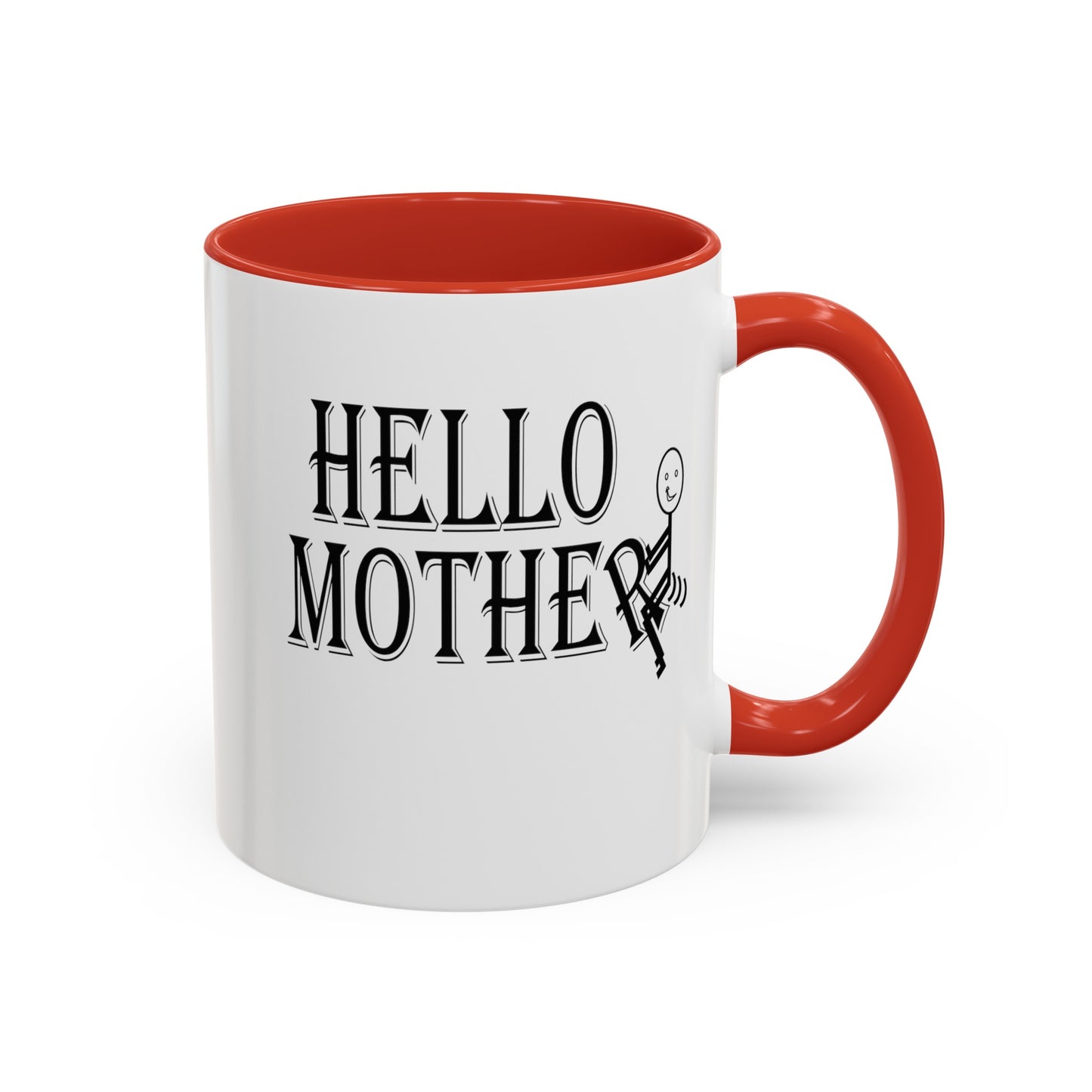 Hello Mother-Accent Coffee Mug (11, 15oz)
