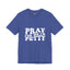 Pray-I'm Petty-Jersey Knit T-Shirt