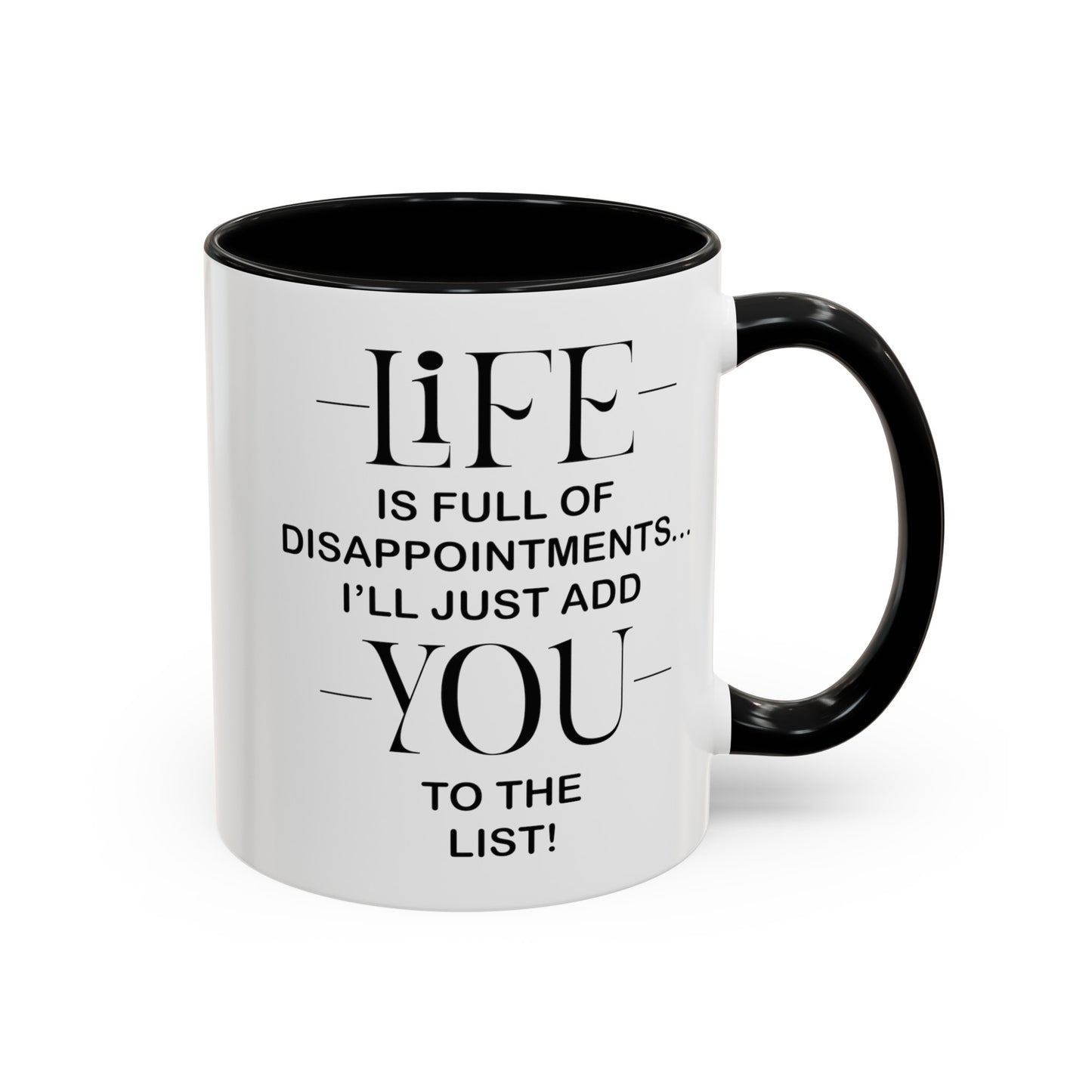 Disappointments-Accent Coffee Mug (11, 15oz)