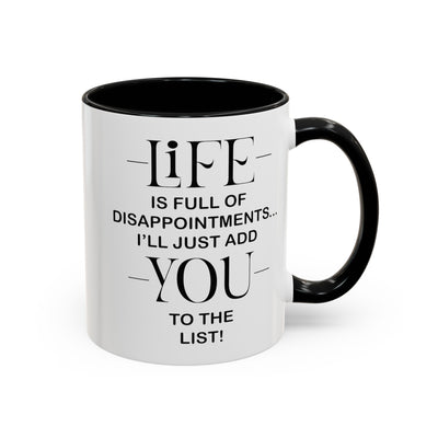 Disappointments-Accent Coffee Mug (11, 15oz)