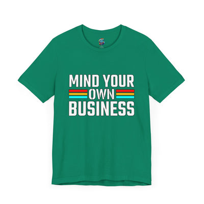 Mind Your Own Business-Jersey Knit T-Shirt