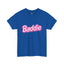 Baddie-Heavy Cotton Classic Tee