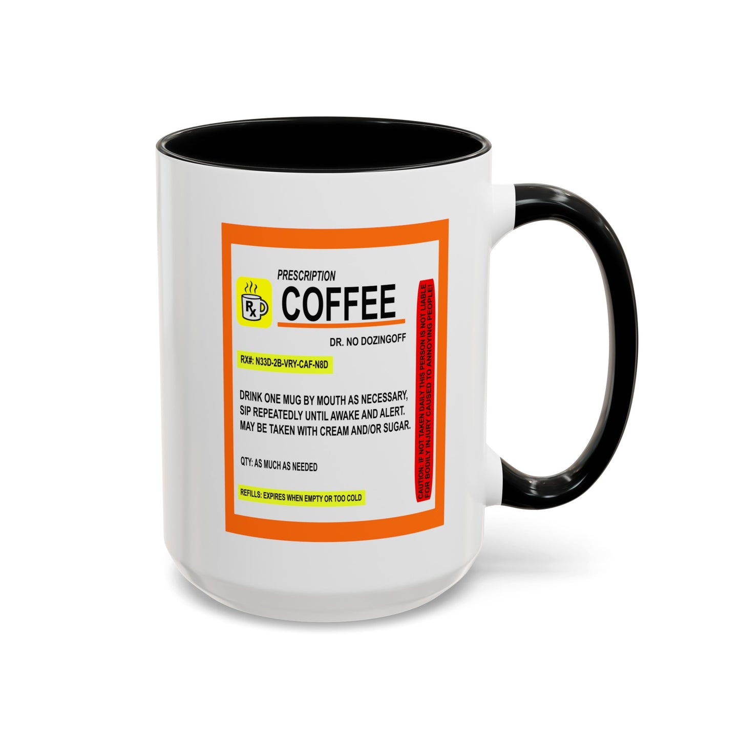 Coffee Prescription-Accent Coffee Mug (11, 15oz)