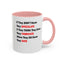They Don't Know-Accent Coffee Mug (11, 15oz)