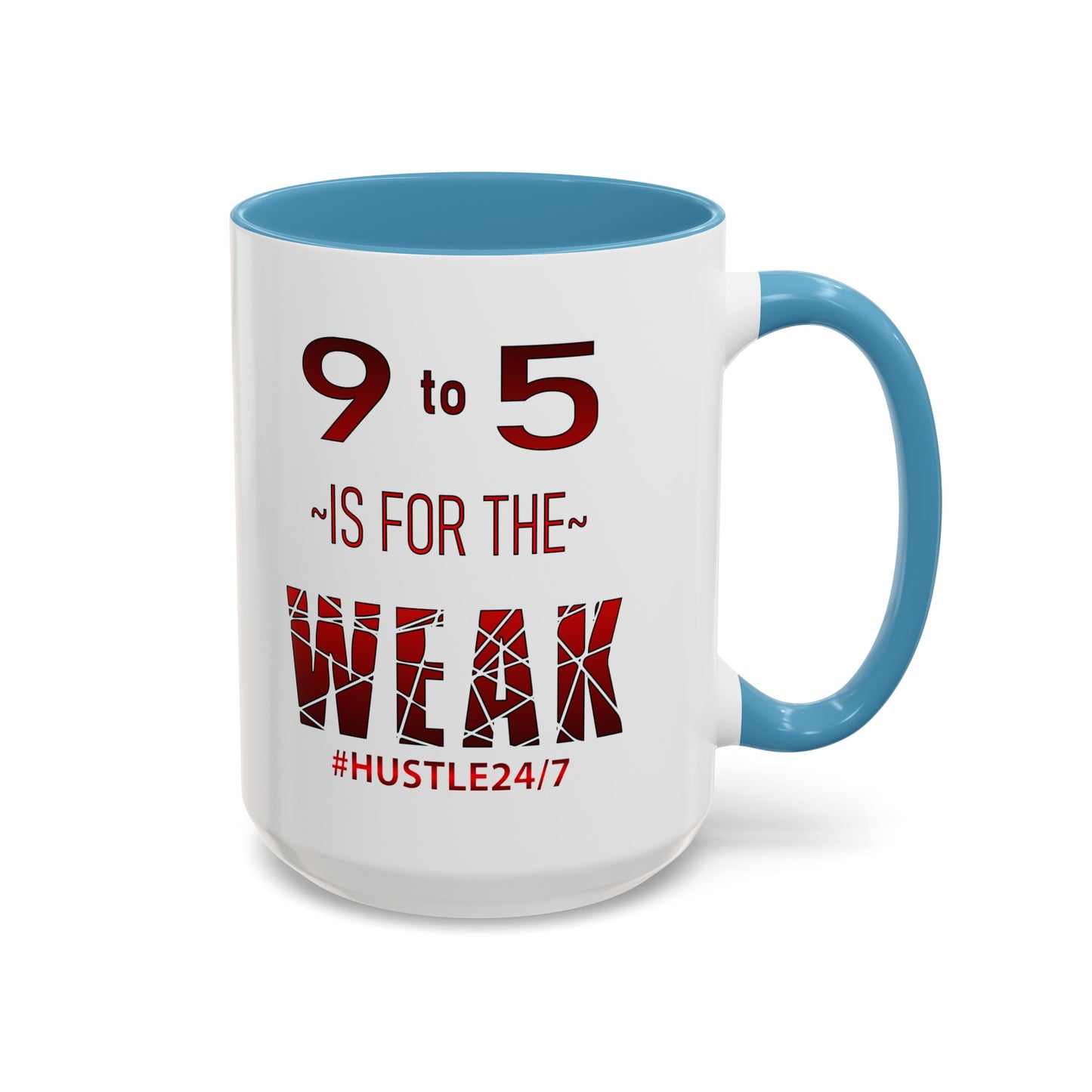 9 to 5-Accent Coffee Mug (11oz, 150z)