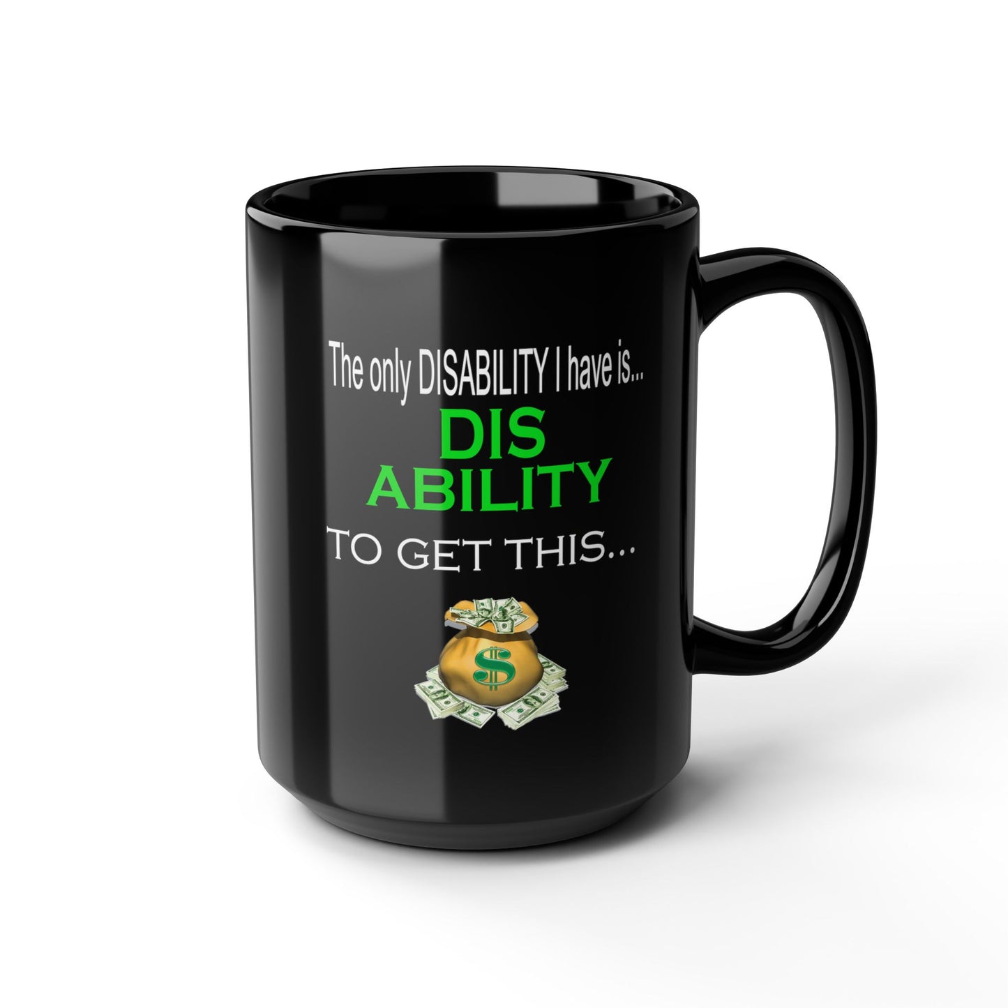 Disability-Black Mug (11oz, 15oz)