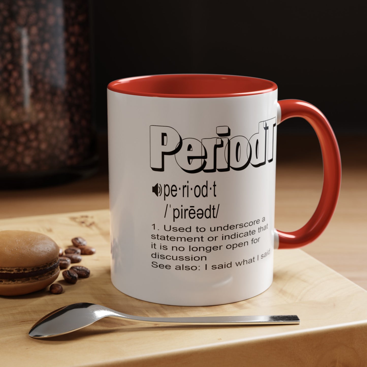 Periodt-Accent Coffee Mug (11, 15oz)