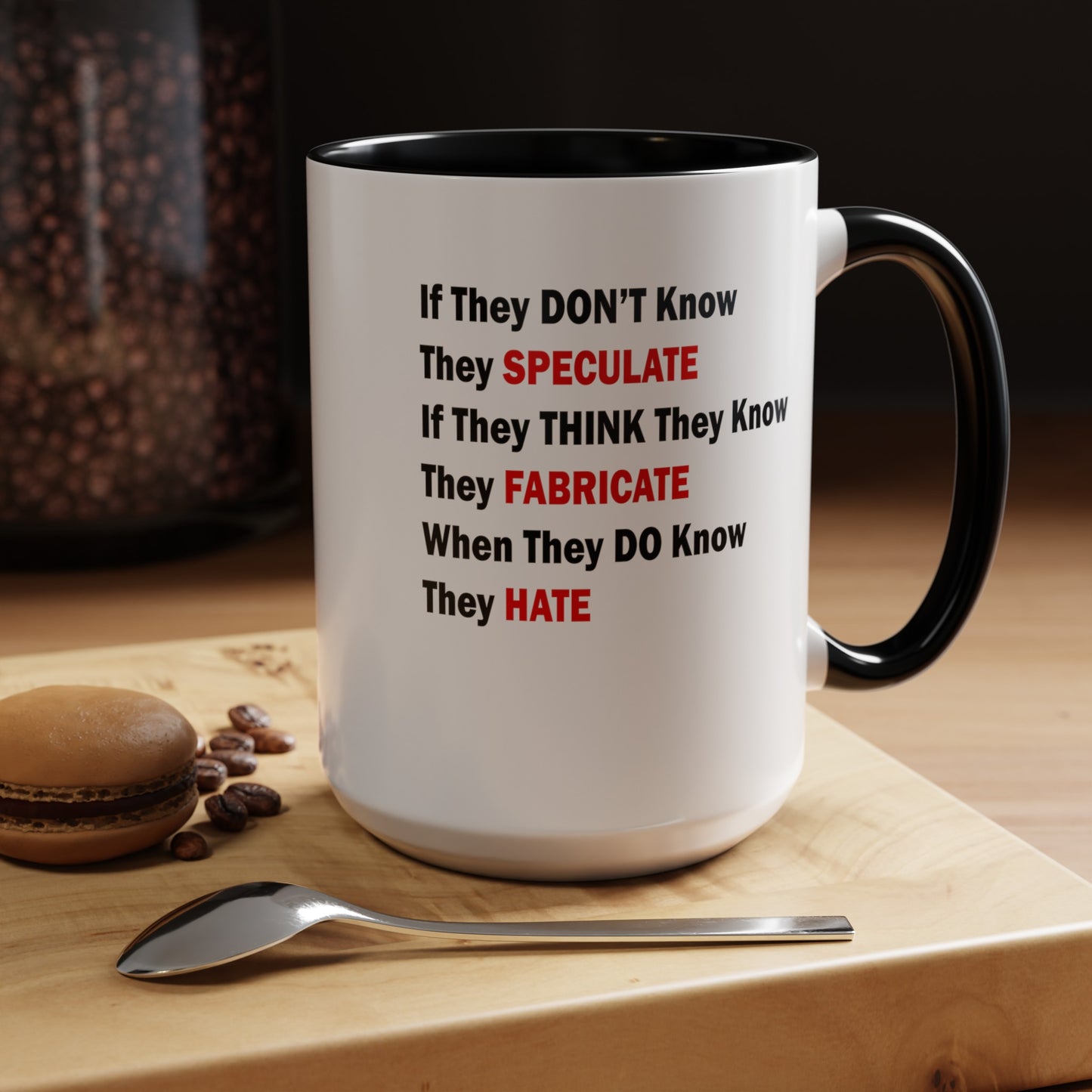 They Don't Know-Accent Coffee Mug (11, 15oz)