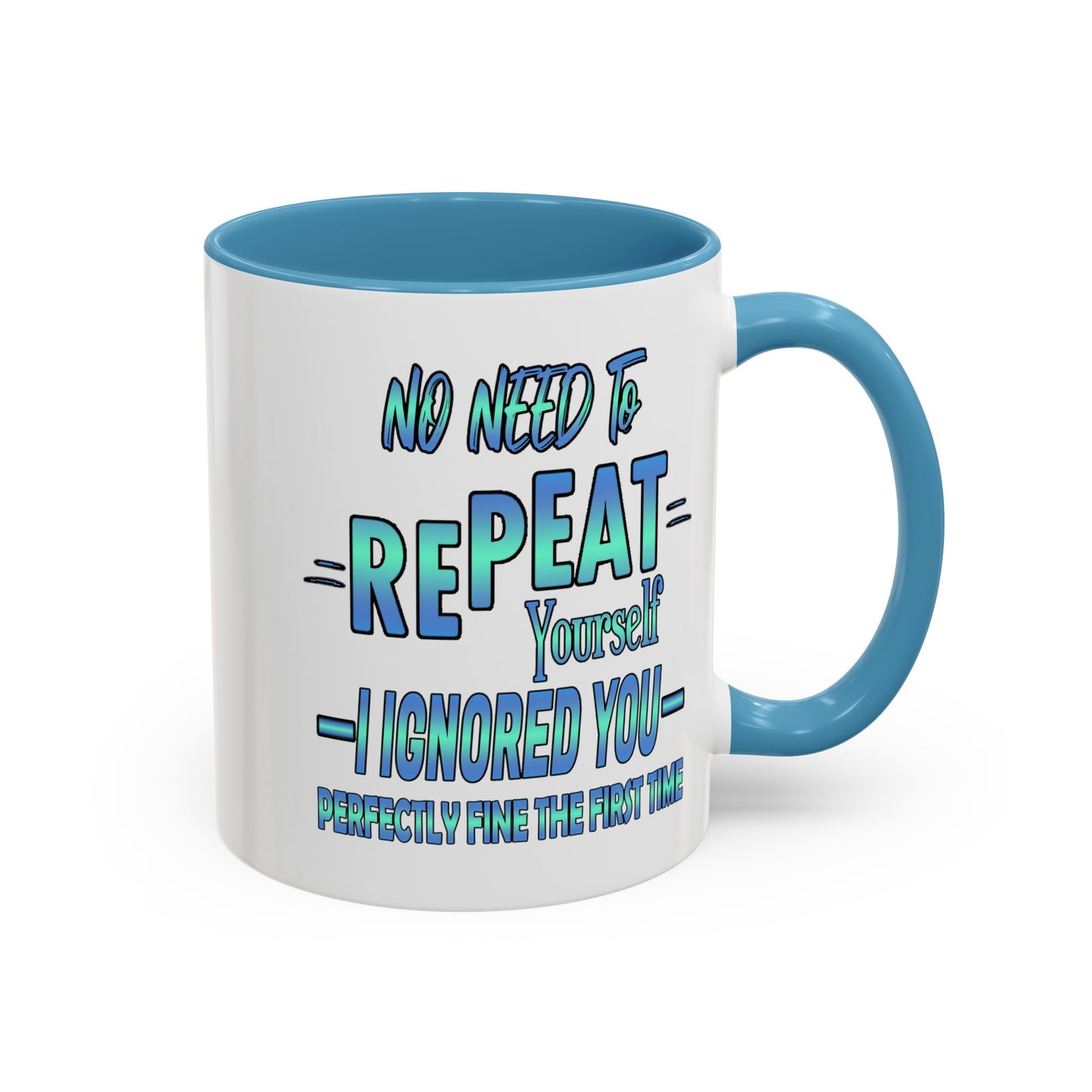 Ignored-Accent Coffee Mug (11, 15oz)