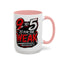 9 to 5 Is for the Weak #Hustle24/7 Accent Mug (15oz)