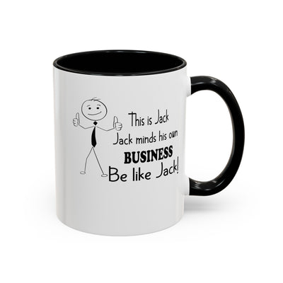 Be Like Jack-Accent Coffee Mug (11, 15oz)