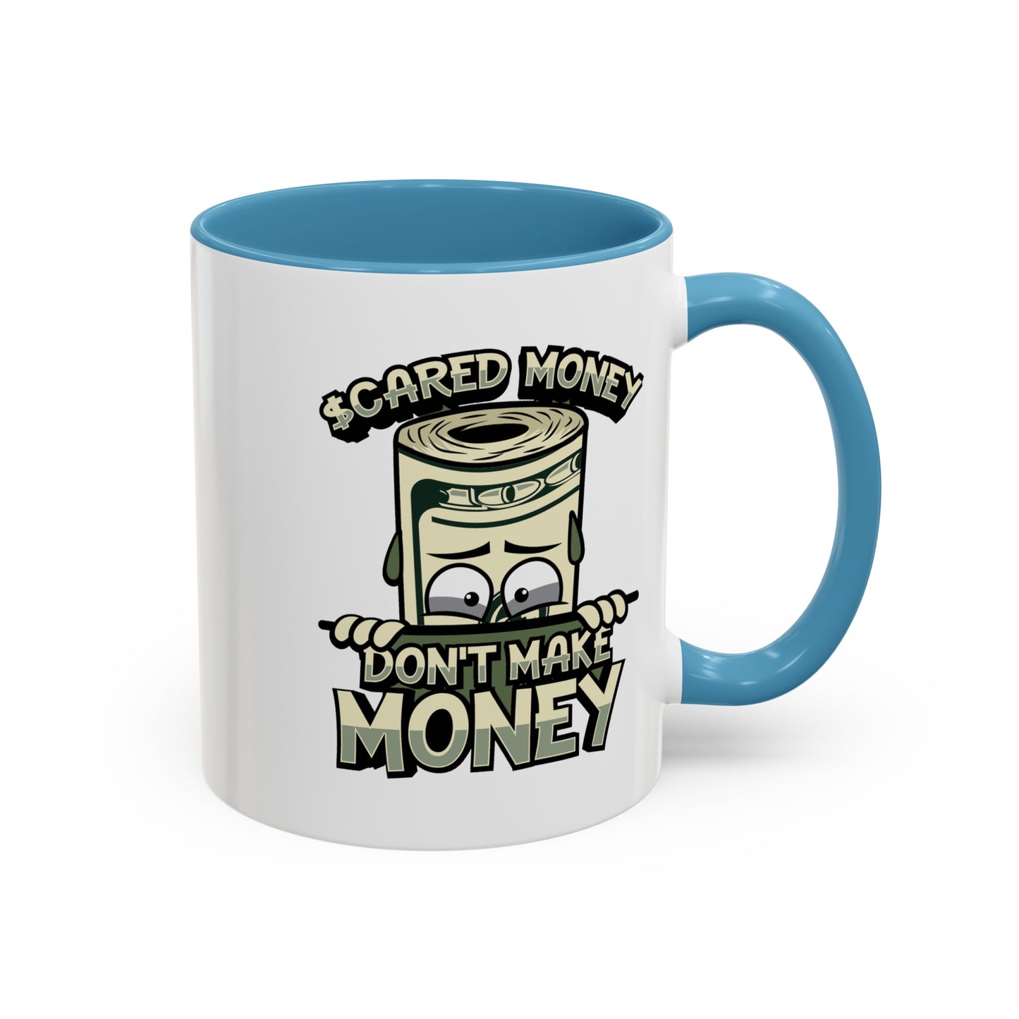 Scared Money-Accent Coffee Mug (11, 15oz)
