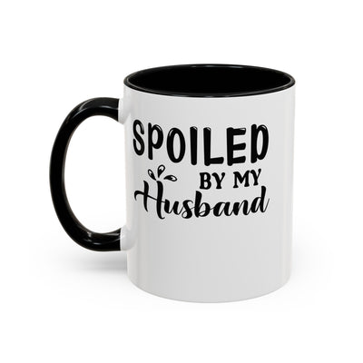 Spoiled By My Husband-Accent Coffee Mug (11, 15oz)