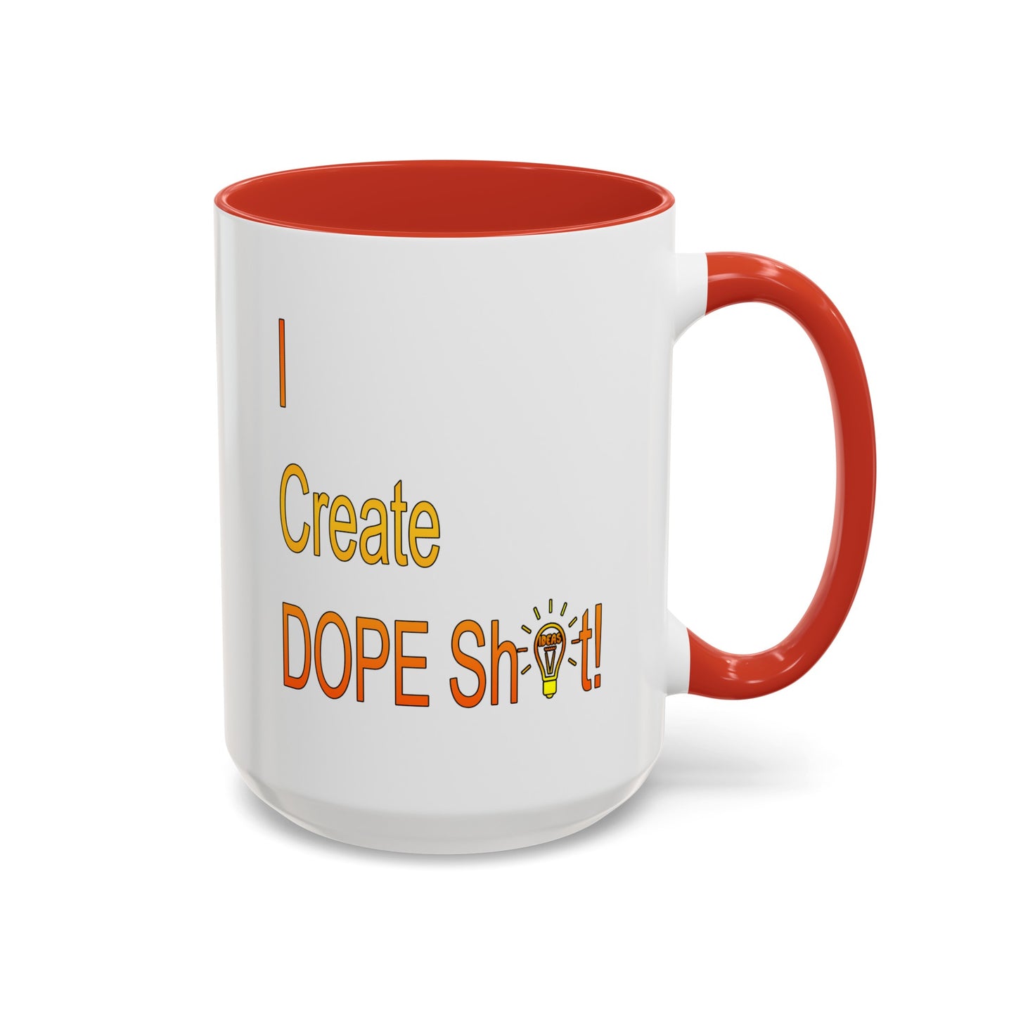 Dope Sh!t-Accent Coffee Mug (11, 15oz)