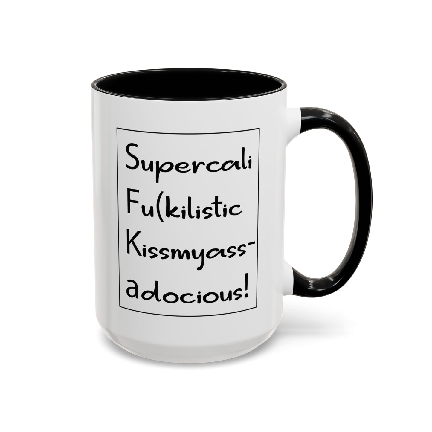 Supercalifu(kilistic-Accent Coffee Mug (11, 15oz)