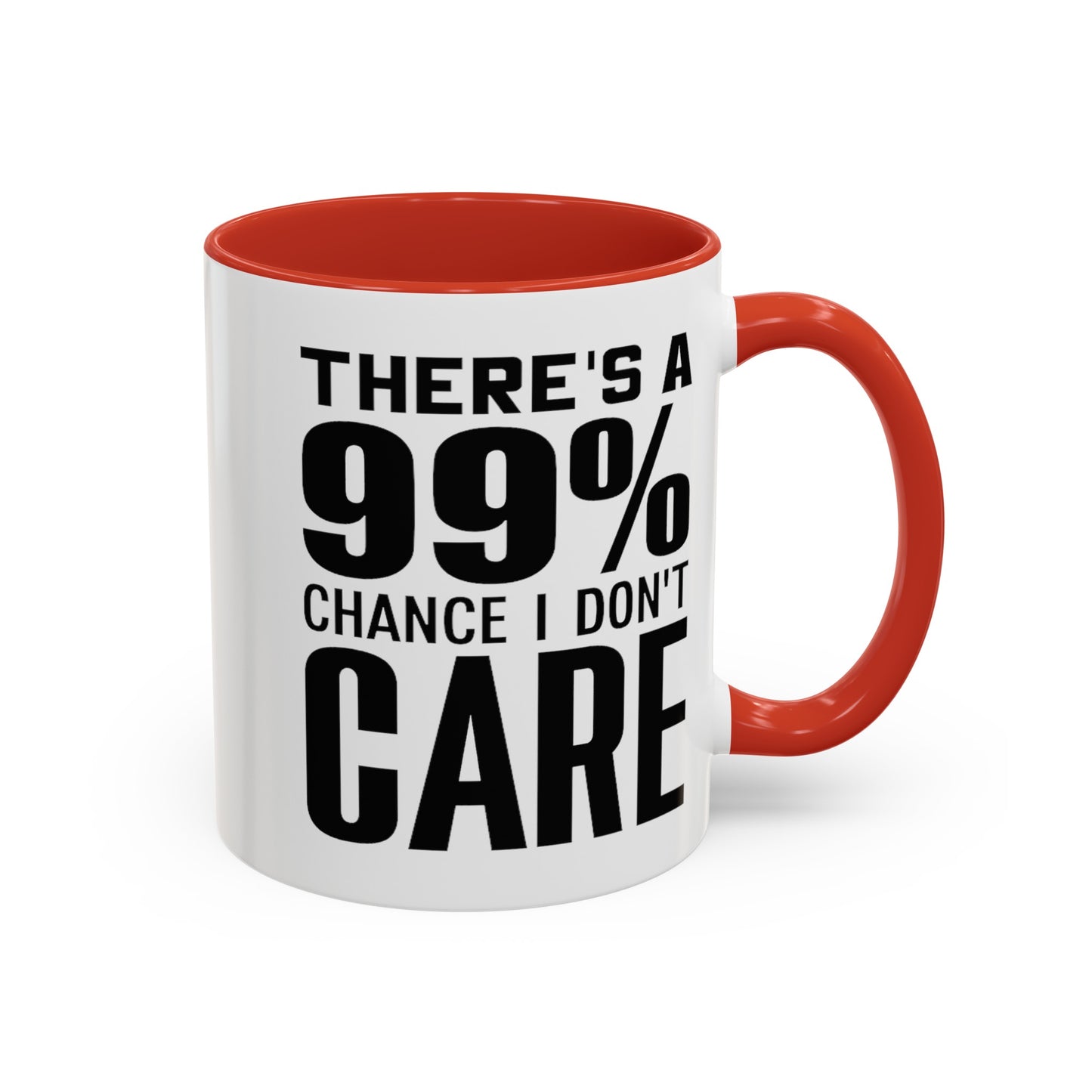 I Don't Care-Accent Coffee Mug (11, 15oz)