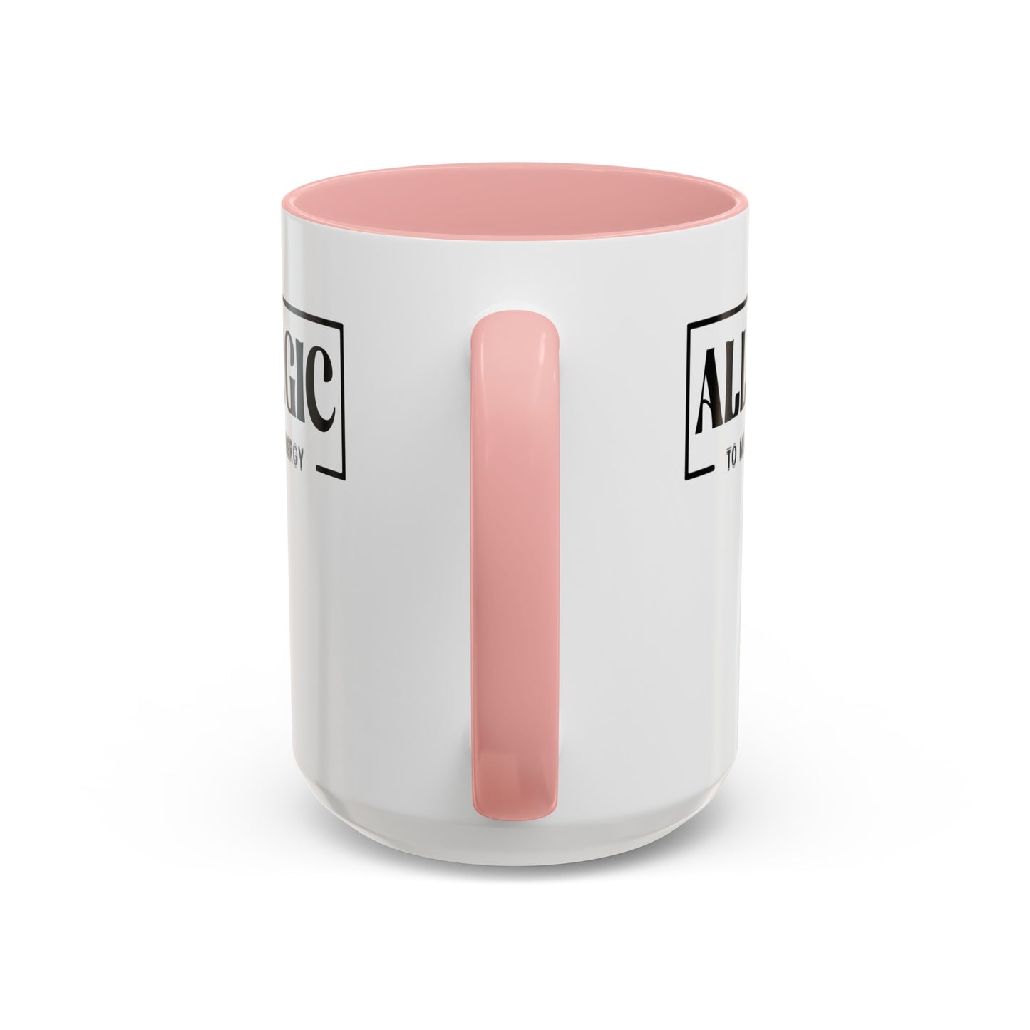 Allergic to Negative Energy-Accent Coffee Mug (11, 15oz)