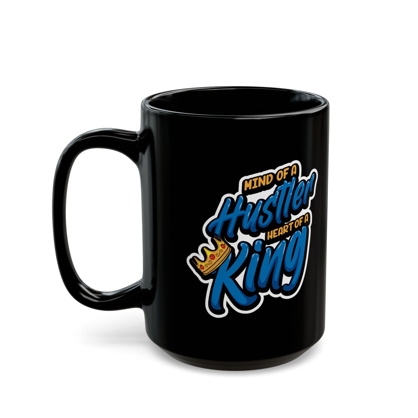 Mind of a Hustler-Black Mug (11oz, 15oz)