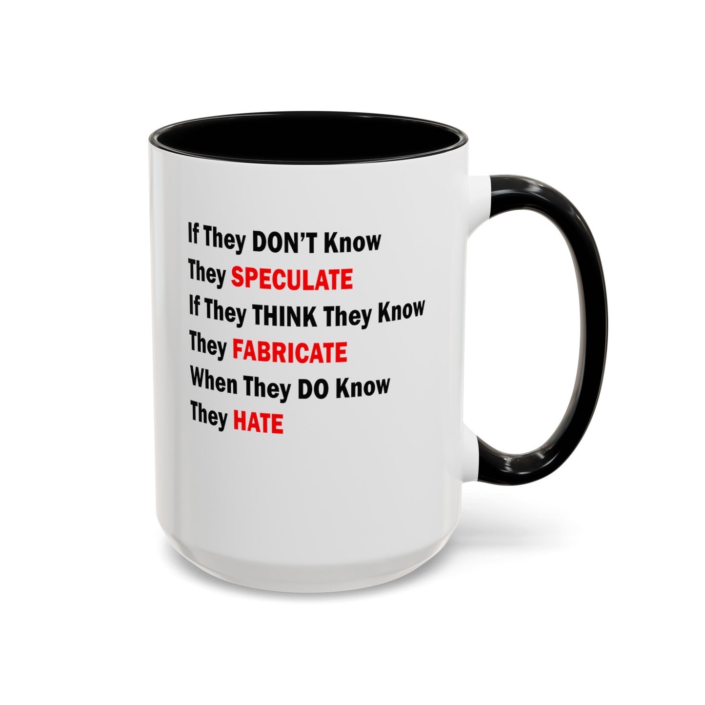 They Don't Know-Accent Coffee Mug (11, 15oz)