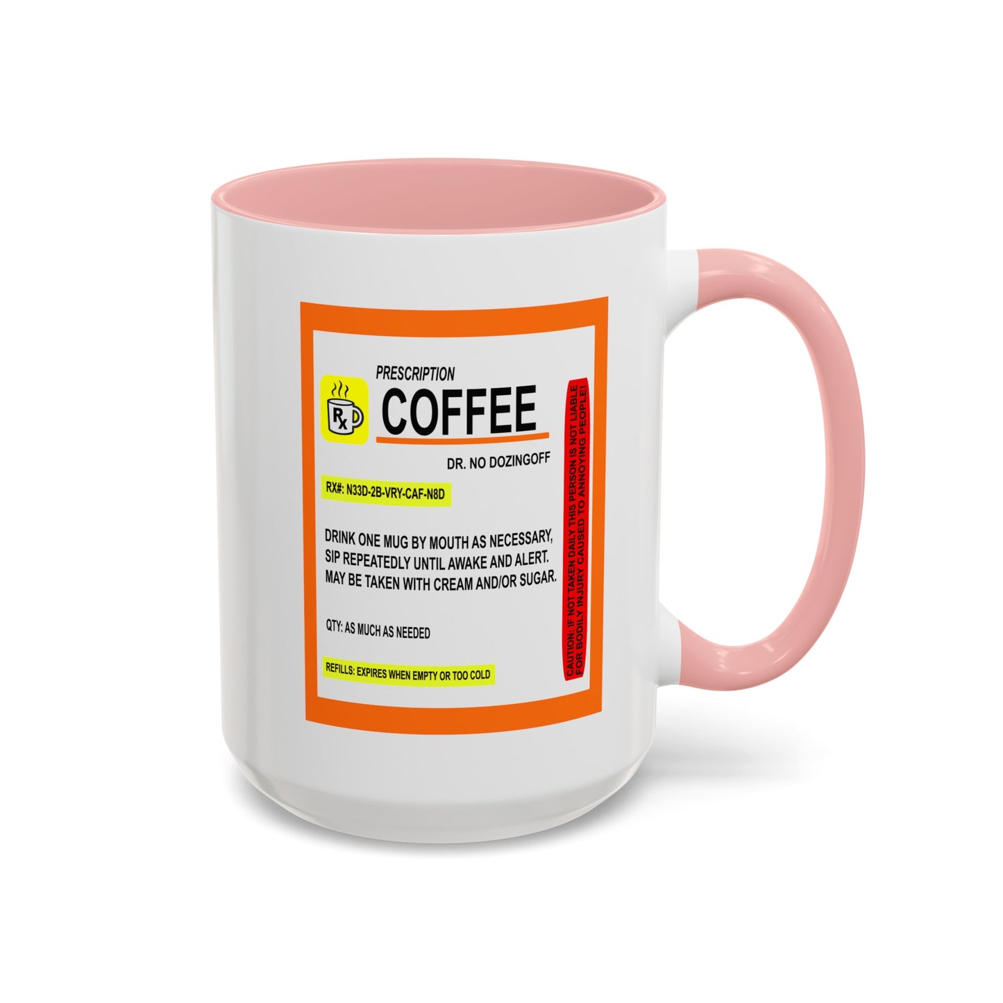 Coffee Prescription-Accent Coffee Mug (11, 15oz)