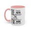 Things You've Heard-Accent Coffee Mug (11, 15oz)