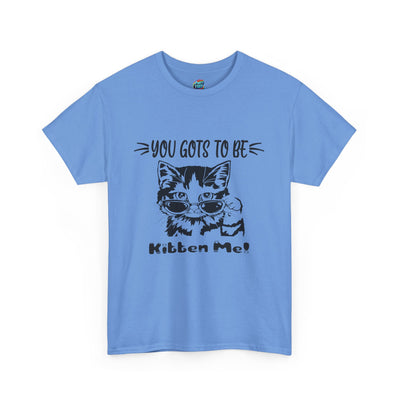 Gots To Be Kitten Me-Heavy Cotton Classic Tee