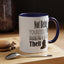 Identity Theft-Accent Coffee Mug (11, 15oz)
