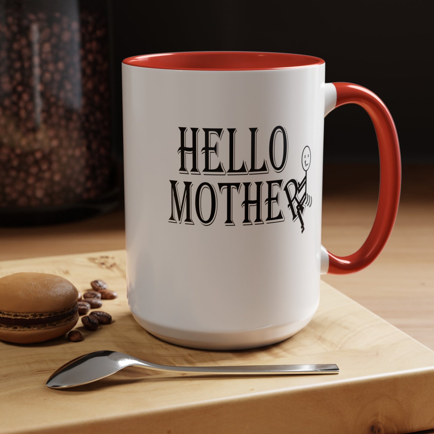 Hello Mother-Accent Coffee Mug (11, 15oz)