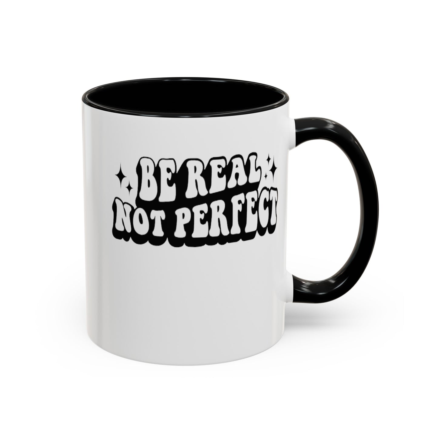 Be Real-Accent Coffee Mug (11, 15oz)