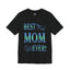 Best Mom Ever-Jersey Knit T-Shirt