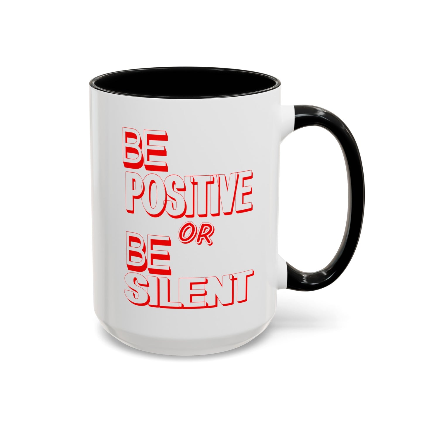 Be Positive-Accent Coffee Mug (11, 15oz)