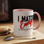 I Match Energy-Accent Coffee Mug (11, 15oz)