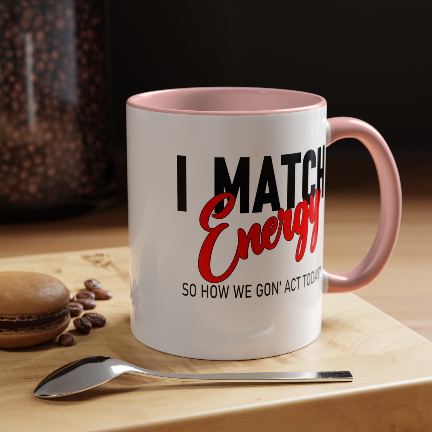 I Match Energy-Accent Coffee Mug (11, 15oz)