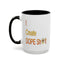 Dope Sh!t-Accent Coffee Mug (11, 15oz)
