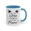 Are You Kitten Me-Accent Coffee Mug (11, 15oz)