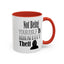 Identity Theft-Accent Coffee Mug (11, 15oz)