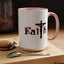 Faith-Accent Coffee Mug (11, 15oz)