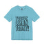 You Gon' Learn-Jersey Knit T-Shirt